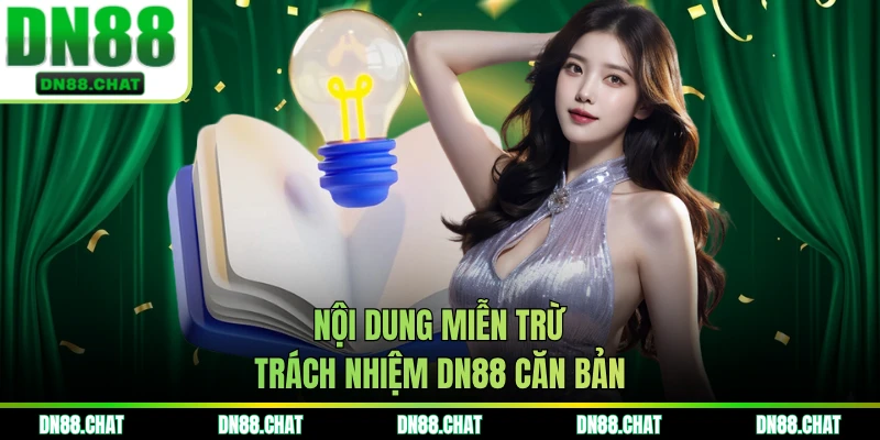 Nội dung miễn trừ trách nhiệm DN88 căn bản
